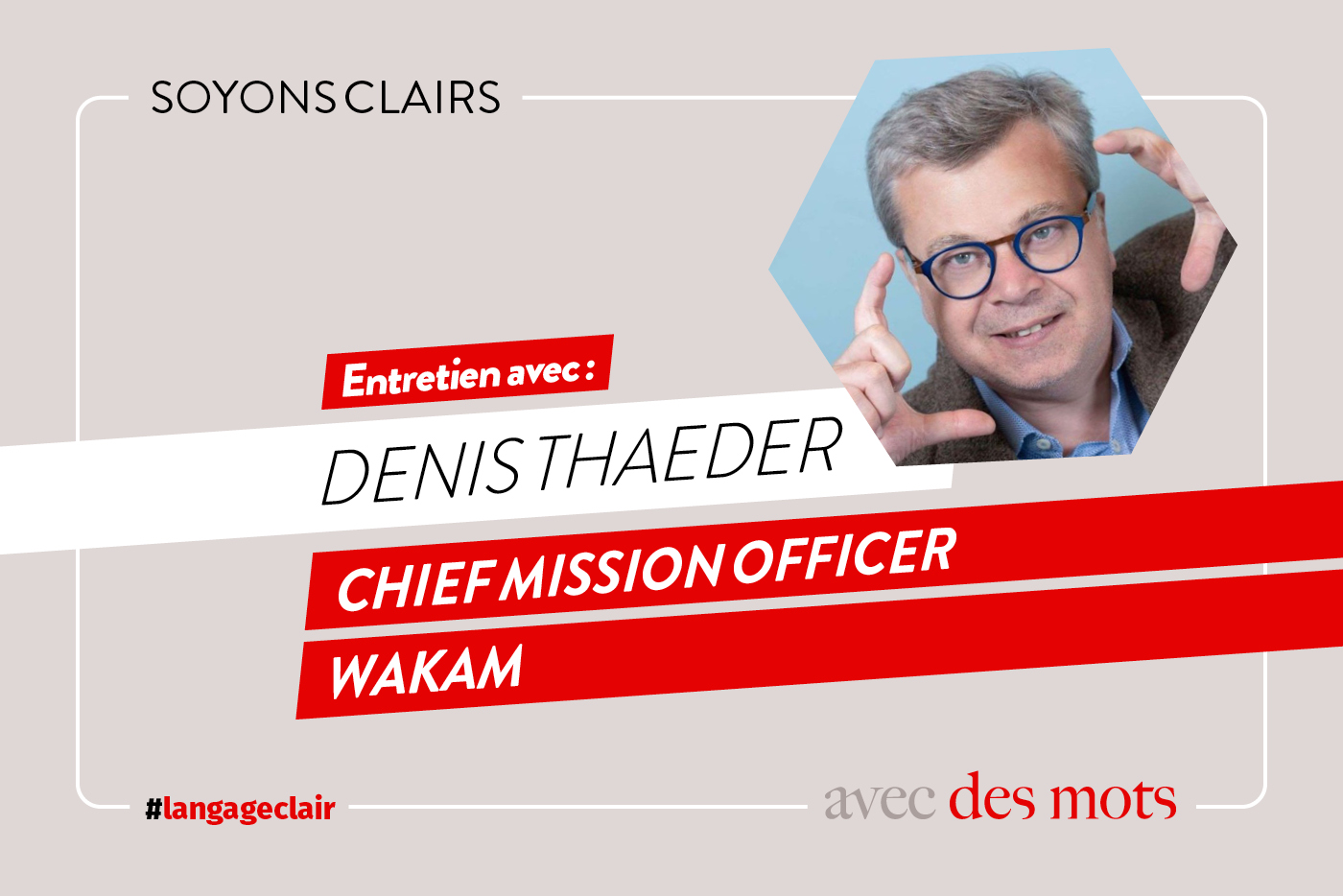 Soyons-clairs-Denis-Thaeder-Wakam